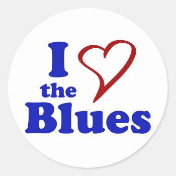 I Love The Blues Classic Round Sticker by OGormanMusic at Zazzle