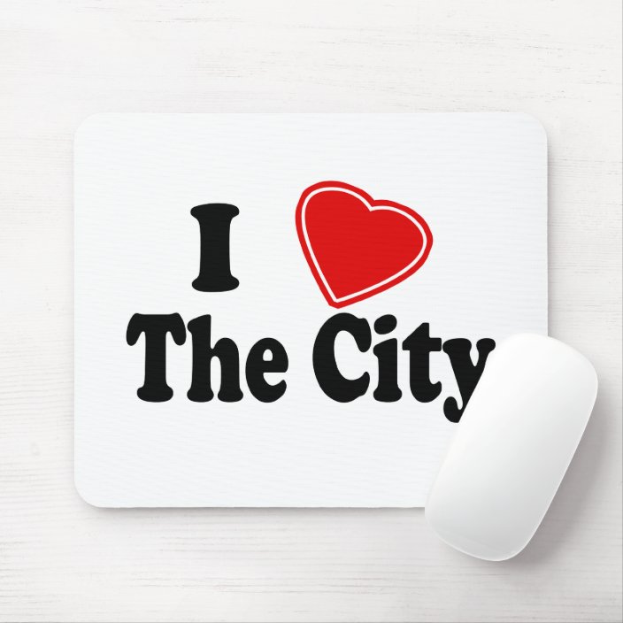 I Love The City Mouse Pad