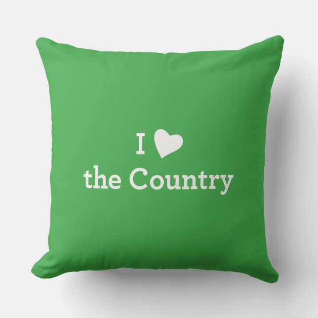 I Love the Country Throw Pillow (Front)