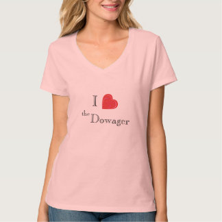 I Love the Dowager Customizable Heart T-Shirt
