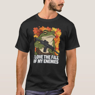 I love the fall of my enemies shirt