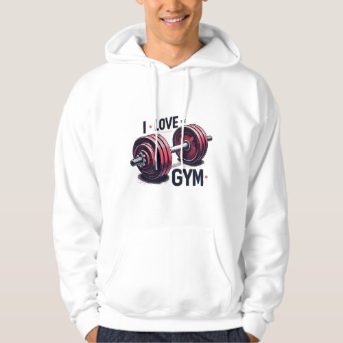 I love the gym hoodie