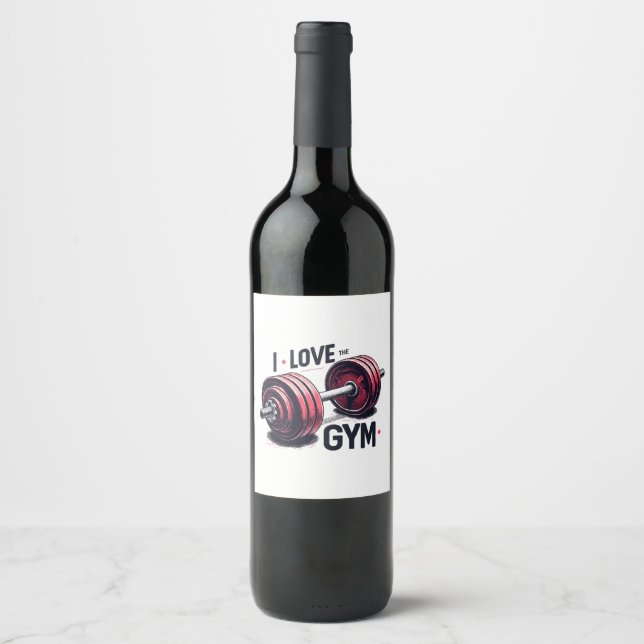 I love the gym wine label (Front)