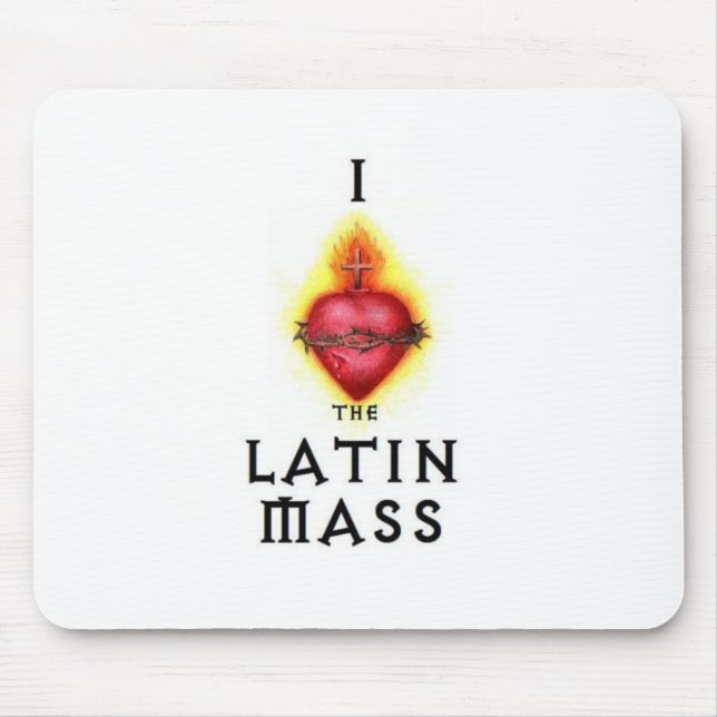 I LOVE the Latin Mass Sacred Heart of Jesus Mouse Pad (Front)