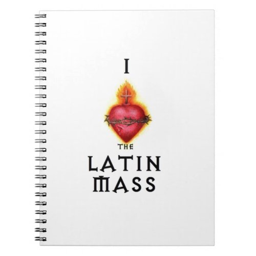 I LOVE the Latin Mass Sacred Heart of Jesus Notebook
