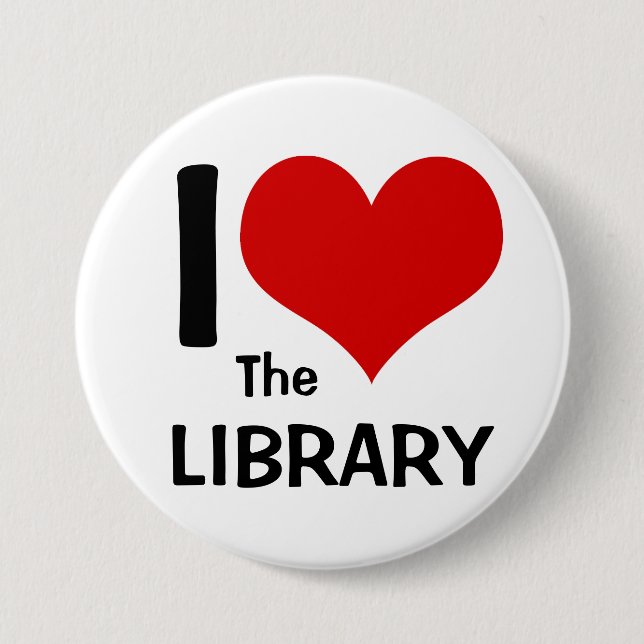 I Love the Library Button (Front)