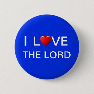 I LOVE THE LORD BUTTON