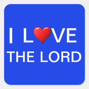 I LOVE THE LORD SQUARE STICKER