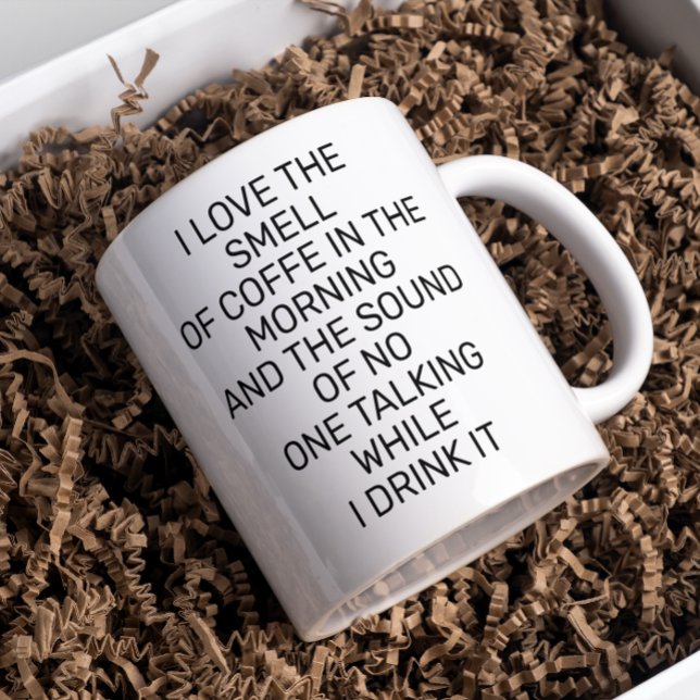 I love The Smell of Coffee Funny Saying Morning Mug (Creator Uploaded)