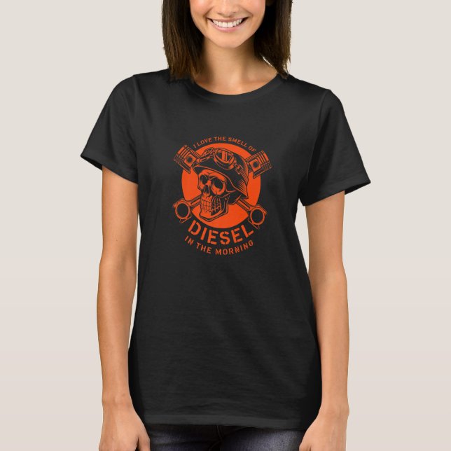 I Love The Smell Of Diesel Car Racing Car Auto Rac T-Shirt (Front)