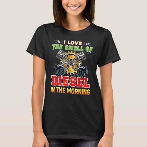 I Love The Smell Of Diesel In The Morning Mechanic T_Shirt