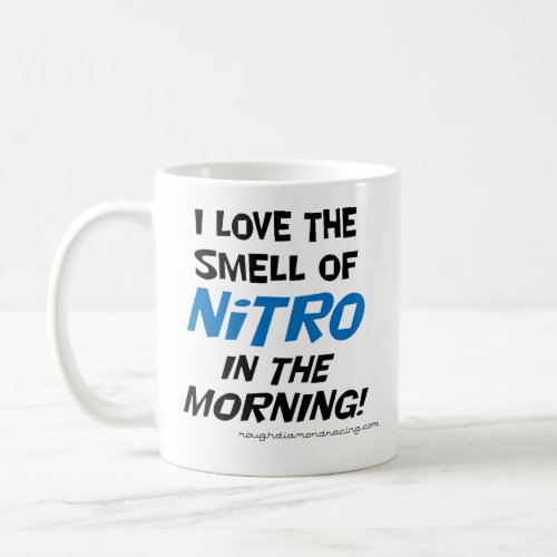 I love the smell of nitro in the morning mug