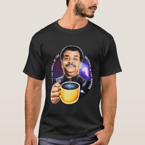 I Love The Smell Of The Universe In The Morning T_Shirt