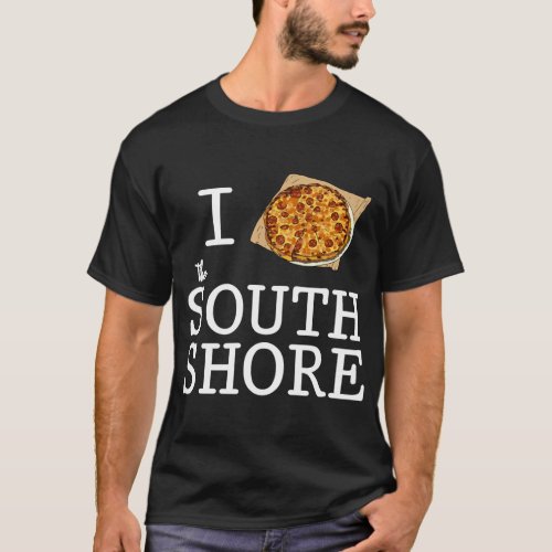 I Love the South Shore Bar Pizza Massachusetts Quo T_Shirt