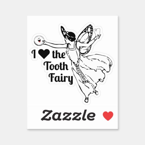 I Love The Tooth Fairy Sticker