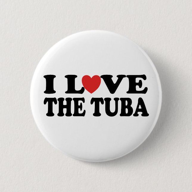 I Love The Tuba Pinback Button (Front)