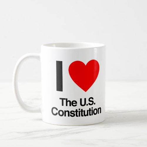 i love the us constitution coffee mug