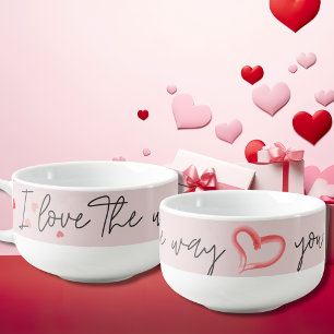 I love the way you love me Valentine Day pink Soup Mug