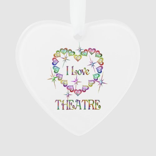 I Love Theatre Ornament