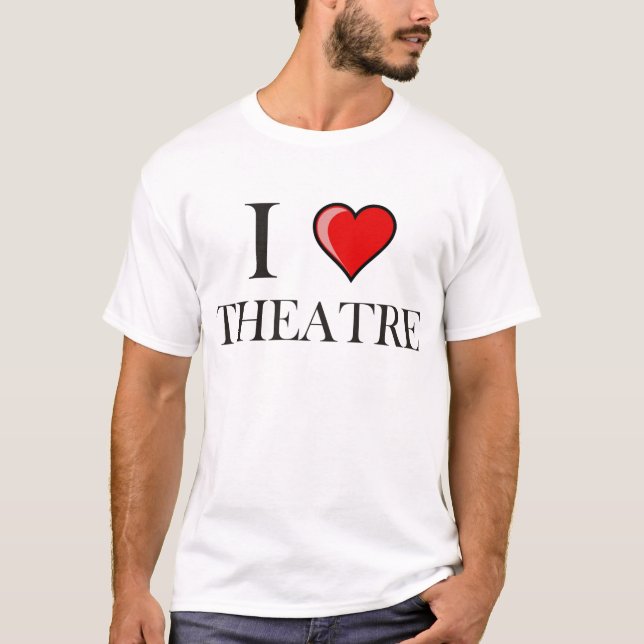 I Love Theatre T-Shirt (Front)