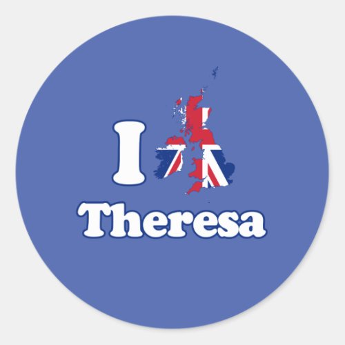 I Love Theresa _ GBR __ _  Classic Round Sticker