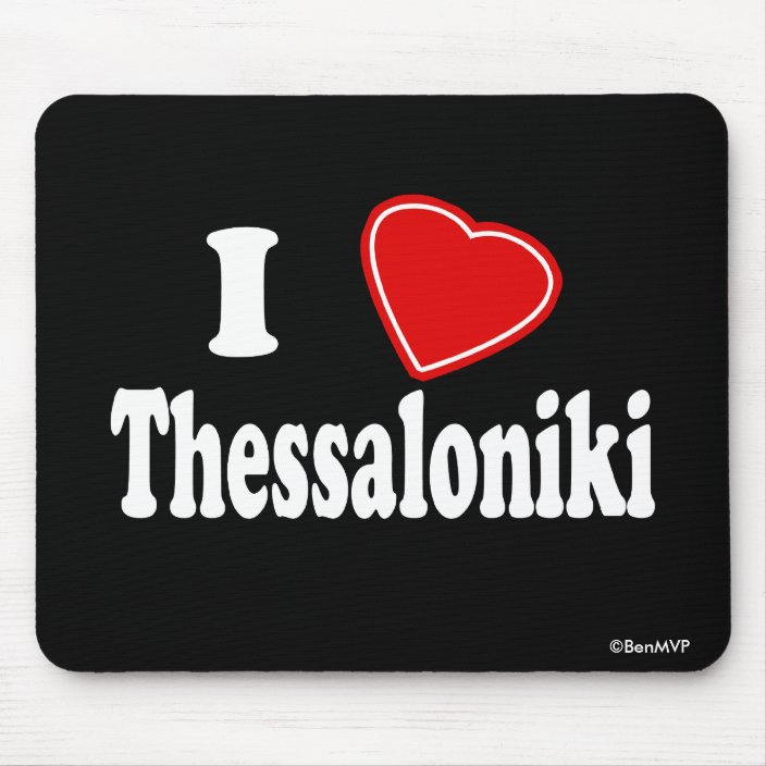 I Love Thessaloniki Mouse Pad