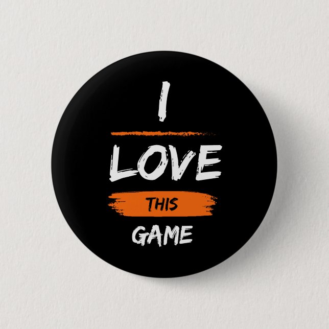 I Love This Game 1  Button (Front)
