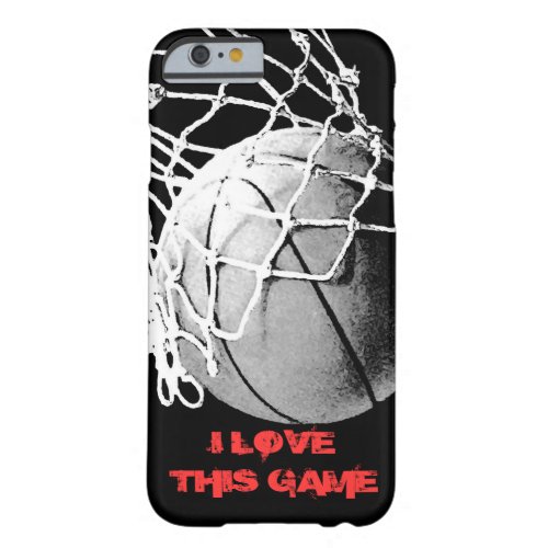 I Love This Game _ Basketball iPhone 6 Cover