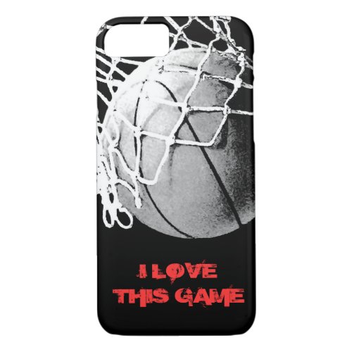 I Love This Game Basketball iPhone 7 Cover
