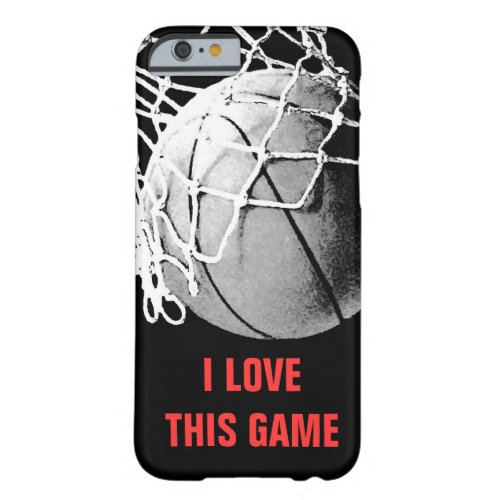 I Love This Game Basketball Unique Barely There iPhone 6 Case