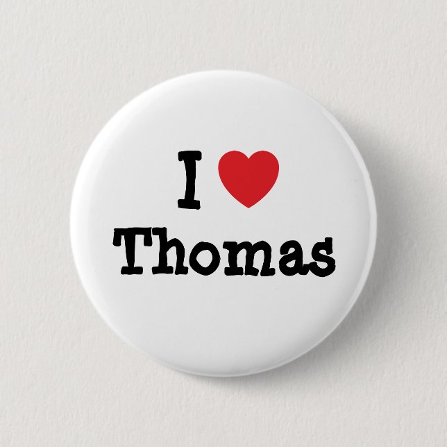 I love Thomas heart custom personalized Button (Front)