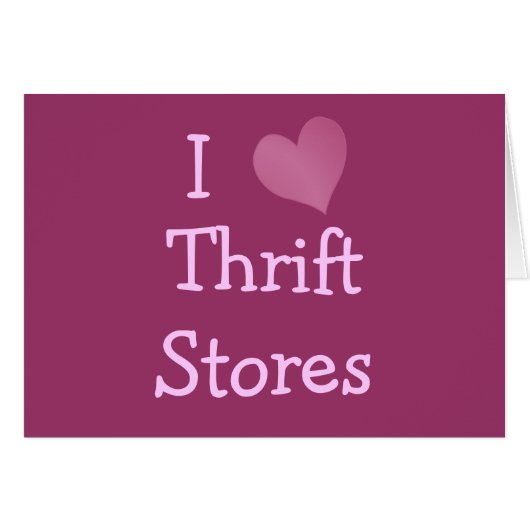 I Love Thrift Stores Cards (Front Horizontal)