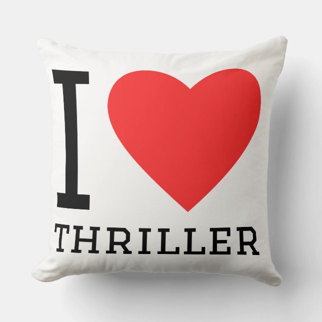 I love thriller throw pillow (Front)
