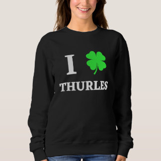 I LOVE THURLES SWEATSHIRT