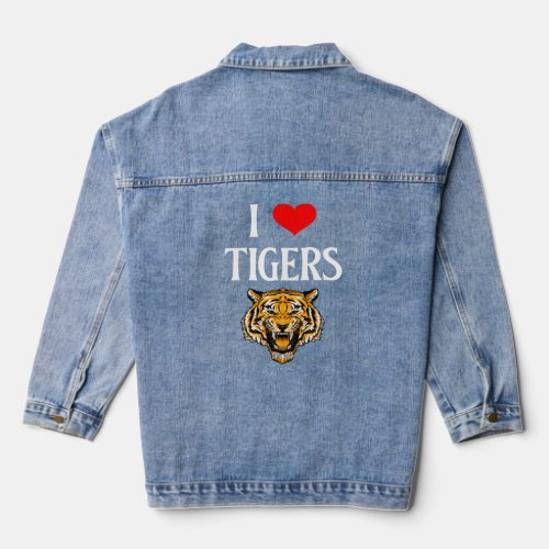 I Love Tigers I Heart Tigers Tiger  Big Cat Panthe Denim Jacket