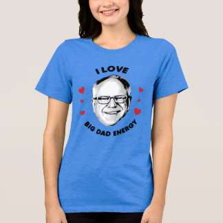 I Love Tim Walz Big Dad Energy Tri-Blend Shirt