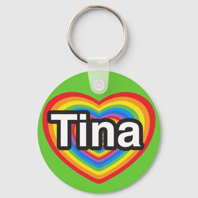 I love Tina. I love you Tina. Heart Keychain (Front)