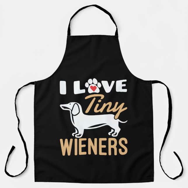 I Love Tiny Wieners Funny  Dachshund Dog  Apron (Front)