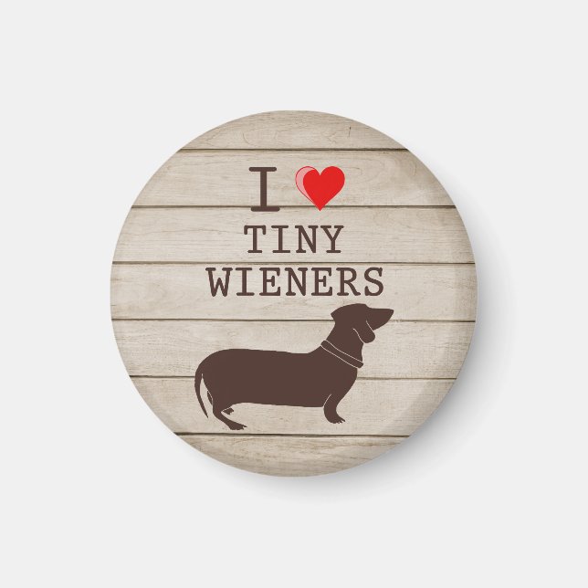 I Love Tiny Wieners Funny Dachshund Meme Magnet (Front)
