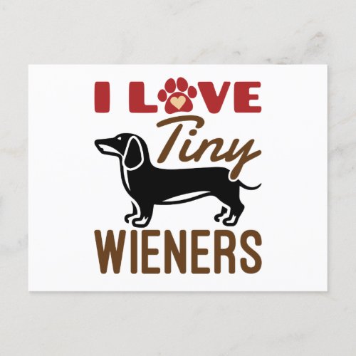 I Love Tiny Wieners Miniature Dachshund Doxie Postcard