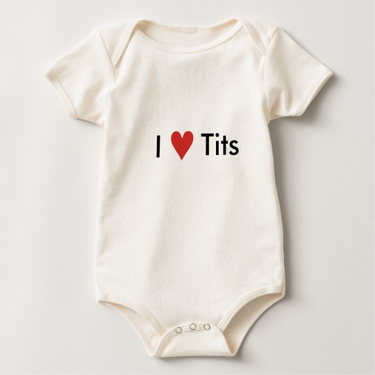 I Love Tits Baby Bodysuit