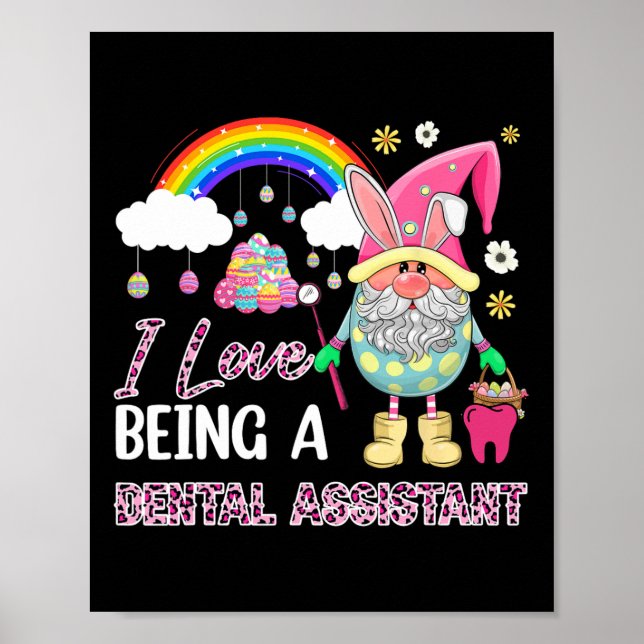 I Love To Be Dental Assistant Easter Eggs Basket G Poster (Front)