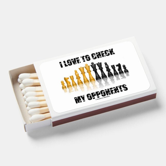 I Love To Check My Opponents Chess Player Saying Matchboxes (Front Open)