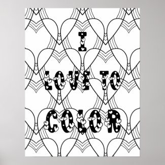 I Love To Color - Adult Coloring Poster