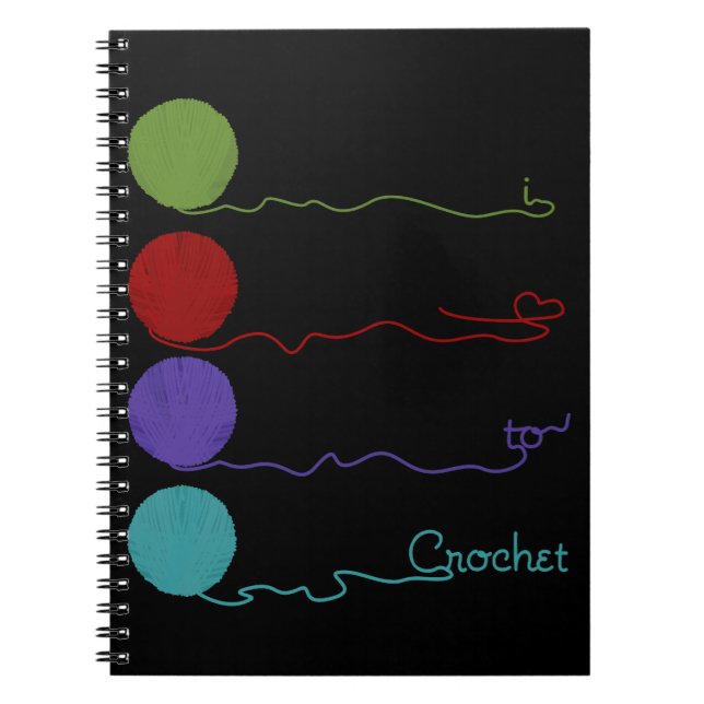 I Love to Crochet Notebook (Front)