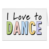 I Love To Dance (Front Horizontal)