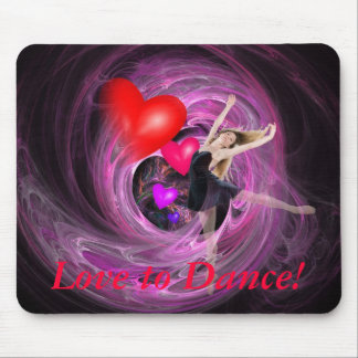 I Love To Dance! Mouse Pad