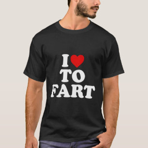 I Love To F He Fing T-Shirt