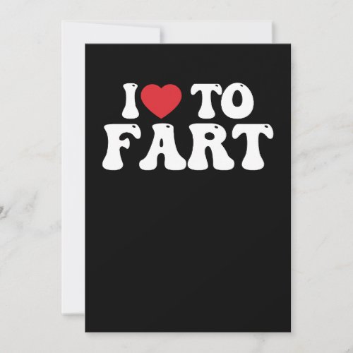 I Love To Fart Groovy Invitation