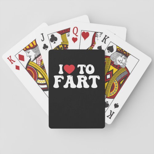 I Love To Fart Groovy Playing Cards
